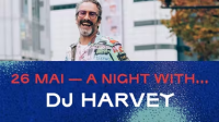 Nuit 2 A night with DJ Harvey