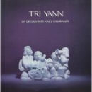 Tri Yann – La Découverte ou l'Ignorance