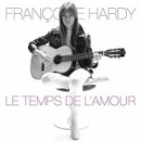 Françoise Hardy – Le temps de l’amour