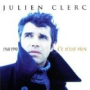 Julien Clerc – Ce n’est rien